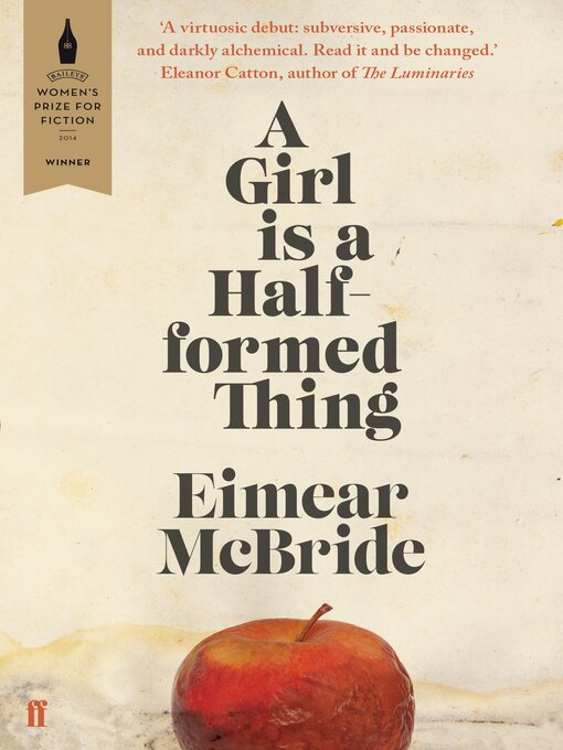 Title details for A Girl is a Half-formed Thing by Eimear McBride - Wait list